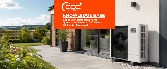 Get an Air Source Heat Pump Quote in 60 Seconds: BPC Heat's Kit Builder Explained